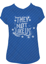 Load image into Gallery viewer, They Not Like US!